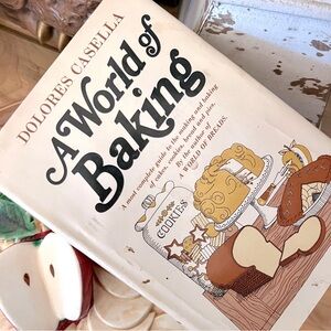 Vintage 1968 Hardcover “A World of Baking” by Dolores Casella baking cookbook